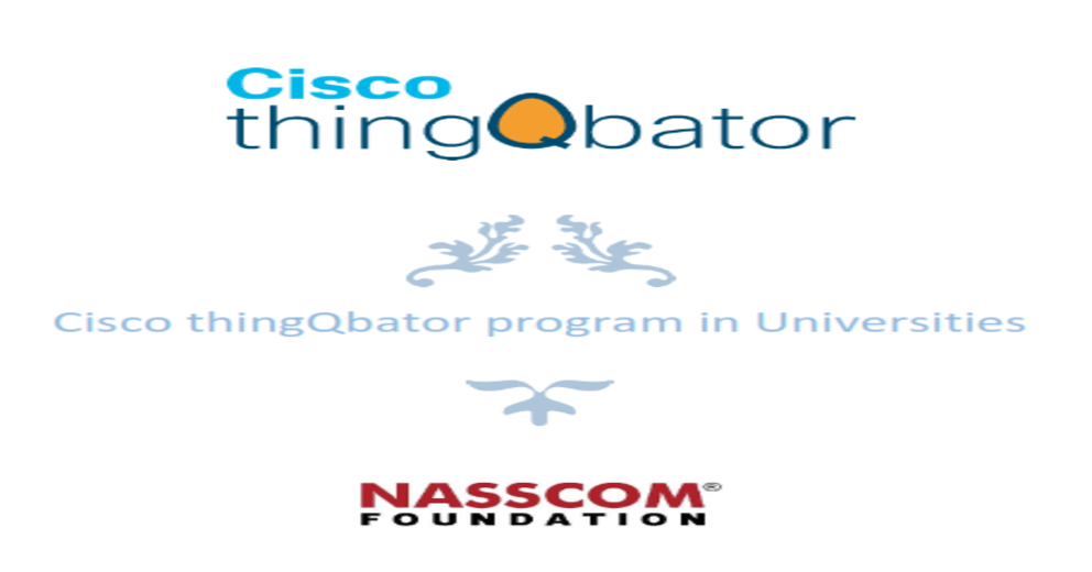REVA NEST collaborates with Cisco thingQbator program a CSR initiative of Cisco in partnership with NASSCOM Foundation